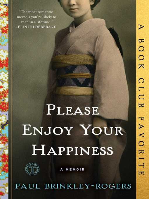 Title details for Please Enjoy Your Happiness by Paul Brinkley-Rogers - Wait list